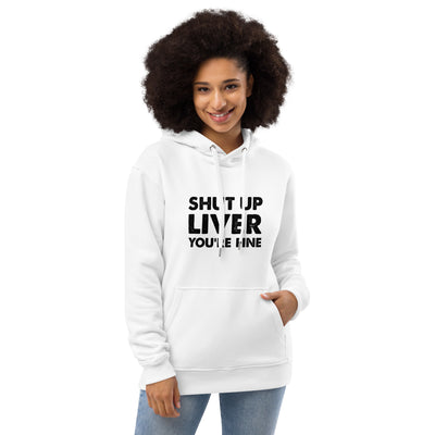 You are fine Premium eco hoodie